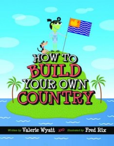 how to build your own country