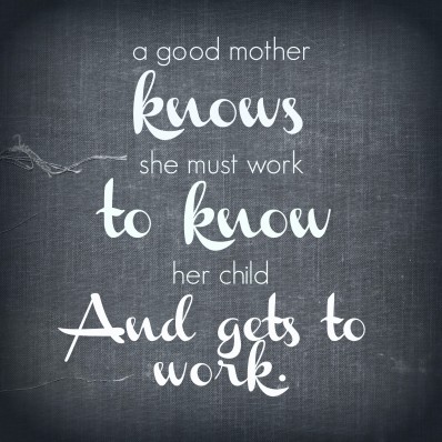 a good mother know she must work hard